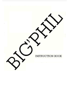 Big Phil Instruction Manual