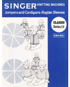 Singer Series 14 3 and 5 Ply Jumpers and Cardigans Raglan Sleeves