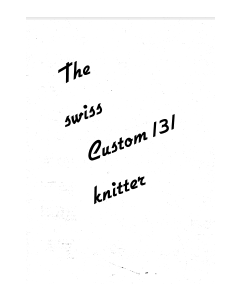 The Swiss Custom 131 Knitter User Guide