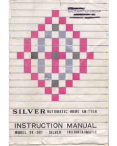 Silver Automatic Home Knitter SK301 Knitting Manual Instruction Manual 