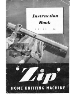 Instruction Book 'Zip' Home Knitting Machine